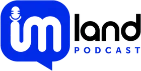 IMLAND Podcast