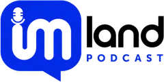 IMLAND Podcast